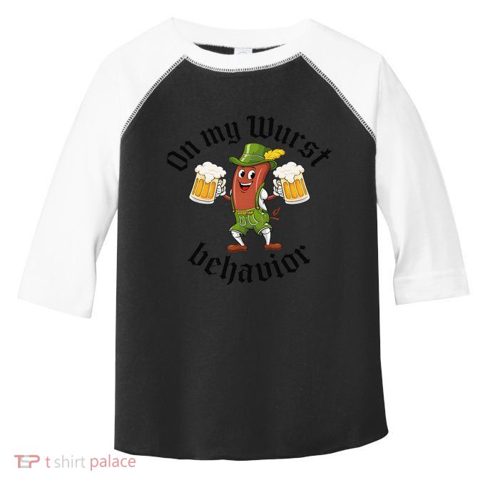 Oktoberfest On My Wurst Behavior Funny Gift Toddler Fine Jersey T-Shirt