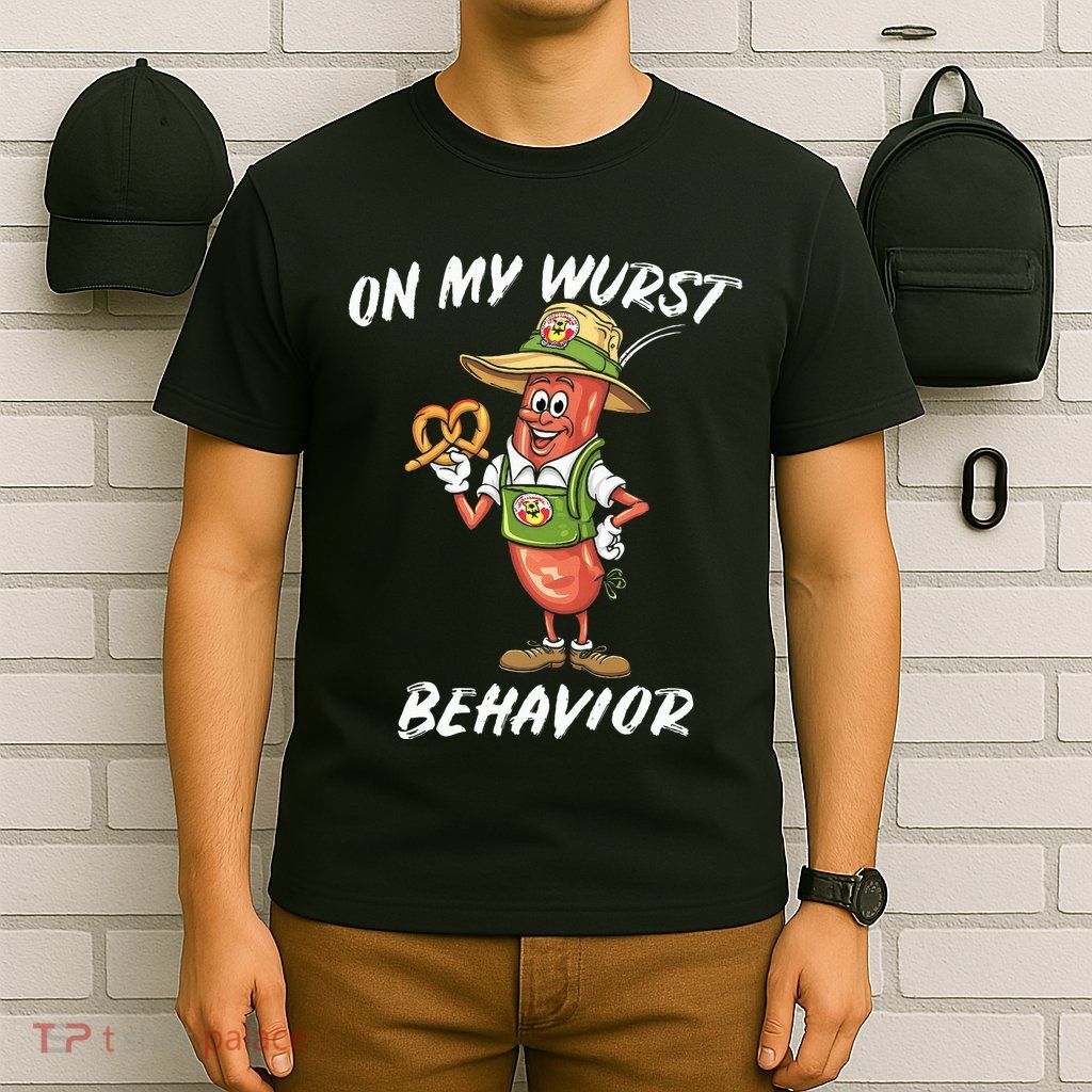 Oktoberfest On My Wurst Behavior T-Shirt