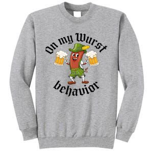 Oktoberfest On My Wurst Behavior Tall Sweatshirt