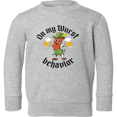 Oktoberfest On My Wurst Behavior Funny German Toddler Sweatshirt