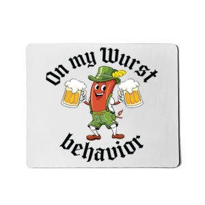 Oktoberfest On My Wurst Behavior Funny German Mousepad