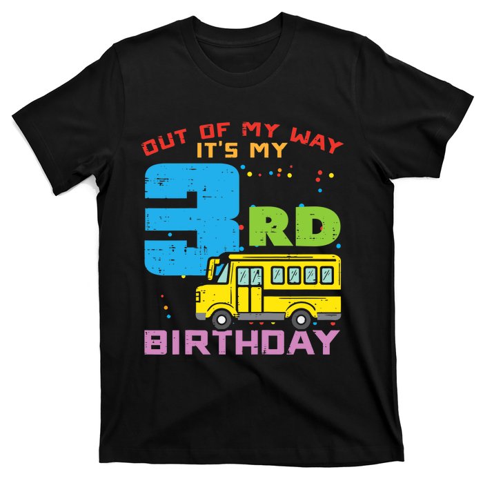 Out Of My Way 3rd Birthday School Bus Cute 3 Year Old Boy T-Shirt