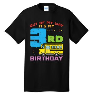 Out Of My Way 3rd Birthday School Bus Cute 3 Year Old Boy Tall T-Shirt