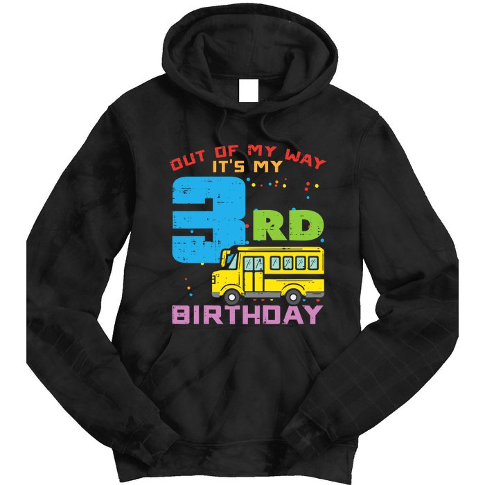 Out Of My Way 3rd Birthday School Bus Cute 3 Year Old Boy Tie Dye Hoodie