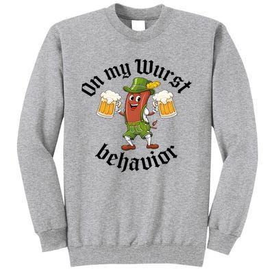 Oktoberfest On My Wurst Behavior Funny German Tall Sweatshirt