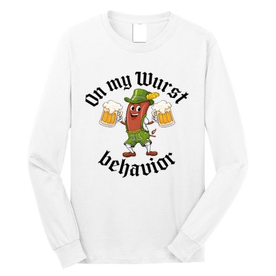 Oktoberfest On My Wurst Behavior Funny German Long Sleeve Shirt