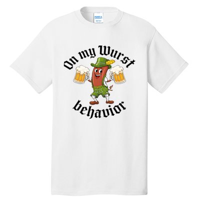 Oktoberfest On My Wurst Behavior Funny German Tall T-Shirt