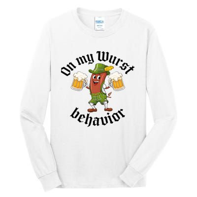 Oktoberfest On My Wurst Behavior Funny German Tall Long Sleeve T-Shirt