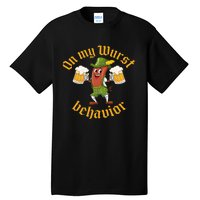 Oktoberfest On My Wurst Behavior Funny German Women Idea Tall T-Shirt