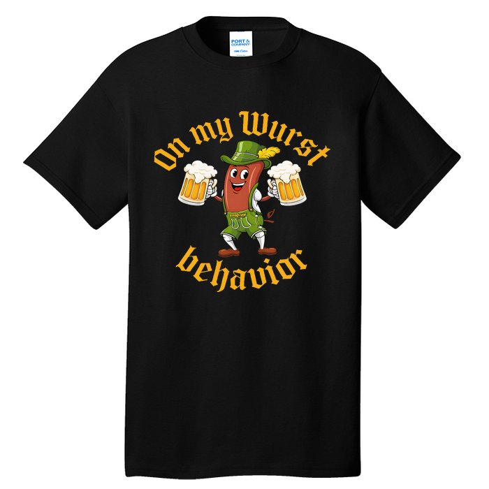 Oktoberfest On My Wurst Behavior Funny German Women Idea Tall T-Shirt