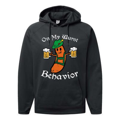 Oktoberfest On My Wurst Behavior Funny German Performance Fleece Hoodie