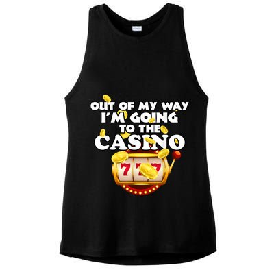 Out Of My Way I'm Going To The Casino Las Vegas Gambling Ladies PosiCharge Tri-Blend Wicking Tank