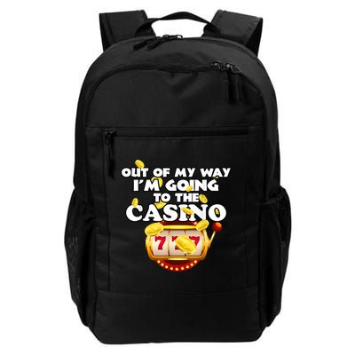 Out Of My Way I'm Going To The Casino Las Vegas Gambling Backpack