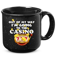 Out Of My Way I'm Going To The Casino Las Vegas Gambling 15oz Campfire Ceramic Mug