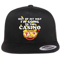 Out Of My Way I'm Going To The Casino Las Vegas Gambling Flat Bill Trucker Hat