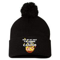 Out Of My Way I'm Going To The Casino Las Vegas Gambling Pom Pom 12in Knit Beanie