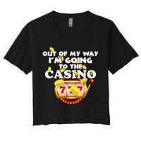 Out Of My Way I'm Going To The Casino Las Vegas Gambling Crop Top