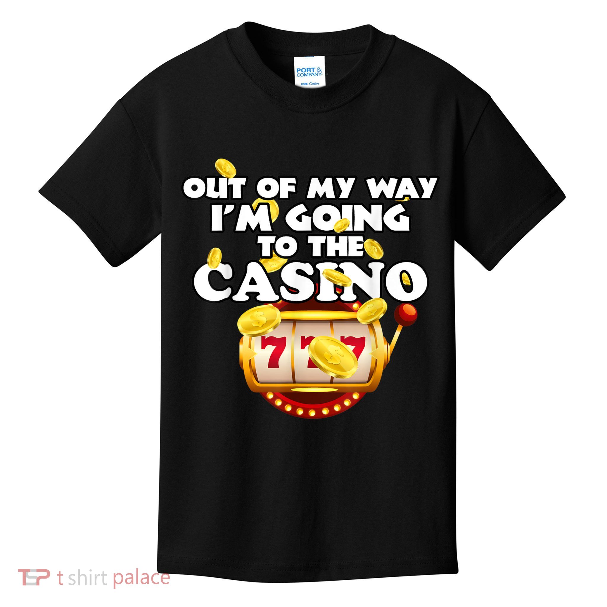 Out Of My Way I'm Going To The Casino Las Vegas Gambling Kids T-Shirt