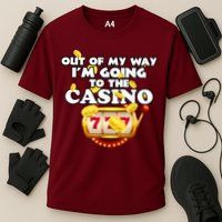 Out Of My Way I'm Going To The Casino Las Vegas Gambling Performance Shirt