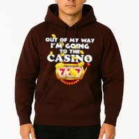 Out Of My Way I'm Going To The Casino Las Vegas Gambling Hoodie