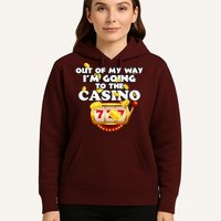 Out Of My Way I'm Going To The Casino Las Vegas Gambling Hoodie