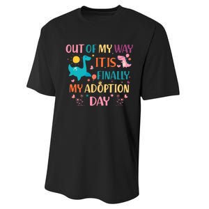 Out Of My Way ItS Finally My Adoption Day Performance Sprint T-Shirt