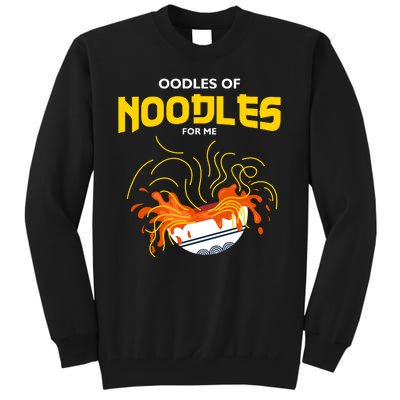 Oodles Of Noodles Tall Sweatshirt