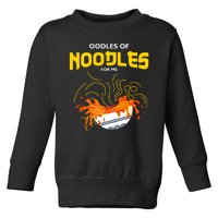 Oodles Of Noodles Toddler Sweatshirt