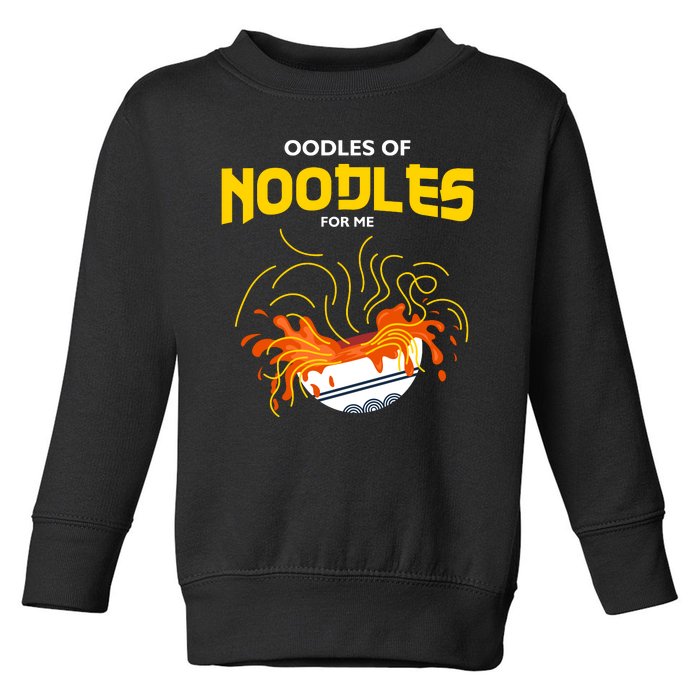 Oodles Of Noodles Toddler Sweatshirt