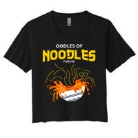 Oodles Of Noodles Women's Crop Top Tee