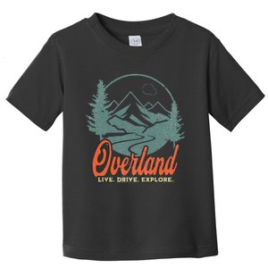 Overland Outdoor Offroad Adventure Graphic Design Toddler T-Shirt