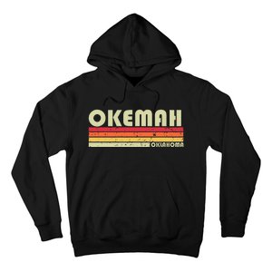 Okemah Ok Oklahoma Funny City Home Roots Hoodie