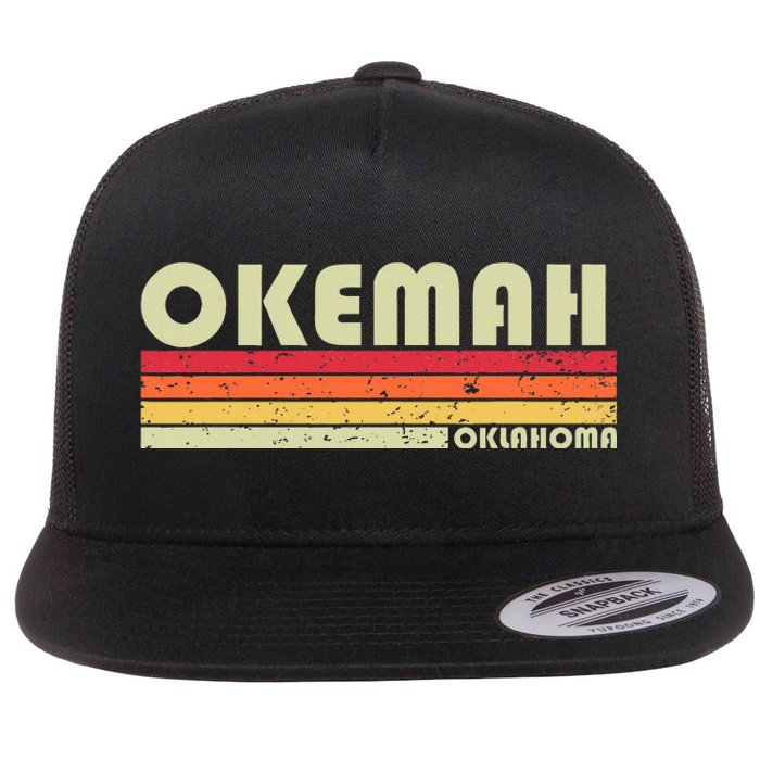 Okemah Ok Oklahoma Funny City Home Roots Flat Bill Trucker Hat