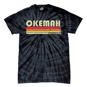 Okemah Ok Oklahoma Funny City Home Roots Tie-Dye T-Shirt