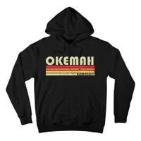 Okemah Ok Oklahoma Funny City Home Roots Tall Hoodie