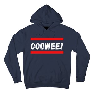 OOOWEE! Hoodie