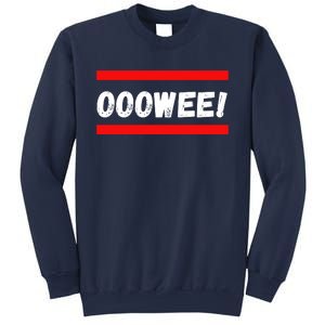 OOOWEE! Sweatshirt