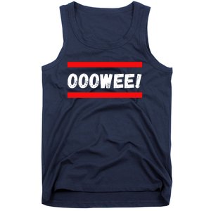 OOOWEE! Tank Top