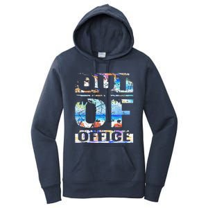 Out Of Office Vacation and Retirement Women's Pullover Hoodie