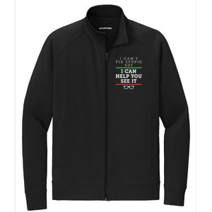 Optometrist Optometry Ophthalmologist Funny Fix See Stupid Stretch Full-Zip Cadet Jacket