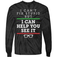 Optometrist Optometry Ophthalmologist Funny Fix See Stupid Tie-Dye Long Sleeve Shirt