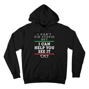 Optometrist Optometry Ophthalmologist Funny Fix See Stupid Tall Hoodie