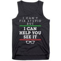 Optometrist Optometry Ophthalmologist Funny Fix See Stupid Tank Top