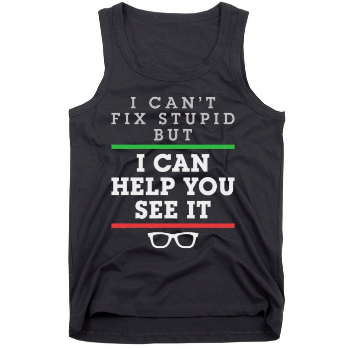 Optometrist Optometry Ophthalmologist Funny Fix See Stupid Tank Top