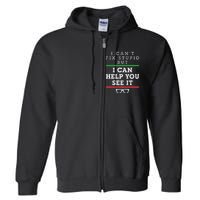 Optometrist Optometry Ophthalmologist Funny Fix See Stupid Full Zip Hoodie