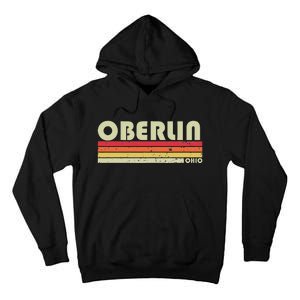 Oberlin Oh Ohio Funny City Home Roots Gift Retro 70s 80s Tall Hoodie