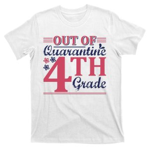 Out Of Quarantine 4th Grade T-Shirt