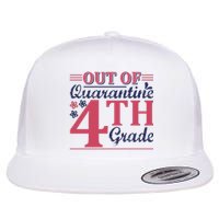 Out Of Quarantine 4th Grade Flat Bill Trucker Hat