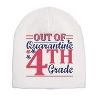 Out Of Quarantine 4th Grade Short Acrylic Beanie