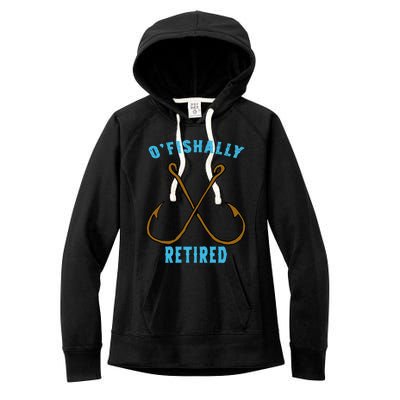 Outstanding Ofishally Retired Funny Fisherman Fishing Gift Women's Fleece Hoodie